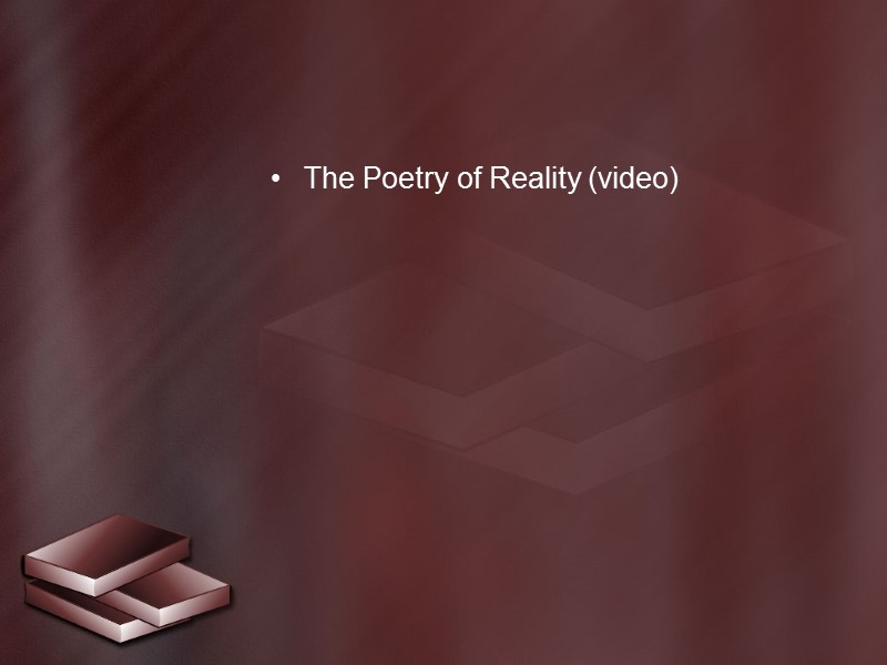 The Poetry of Reality (video)